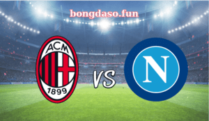 soi kèo nhà cái trận AC Milan vs Napoli ngày 14/3/2023