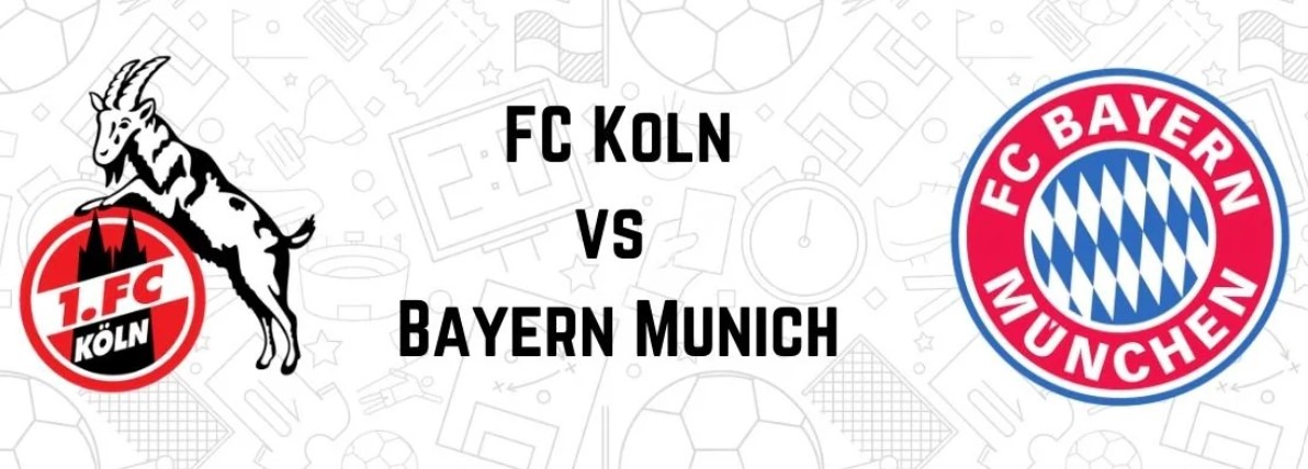 Koln vs Bayern Munich vòng 34 Bundesliga 20h30 ngày 27/5