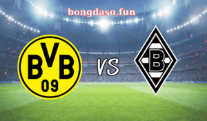 Soi kèo bóng đá Borussia Dortmund vs Borussia M'gladbach vòng 32 Bundesliga 23h30 ngày 13/5