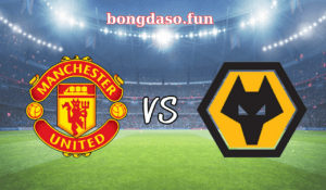 Soi kèo bóng đá Manchester United vs Wolves vòng 36 Premier League 21h00 ngày 13/5.