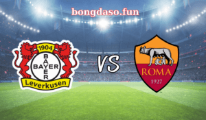 Bayer Leverkusen vs AS Roma: Hướng đến trận chung kết Châu u thứ hai liên tiếp chứ Người Đặc Biệt?