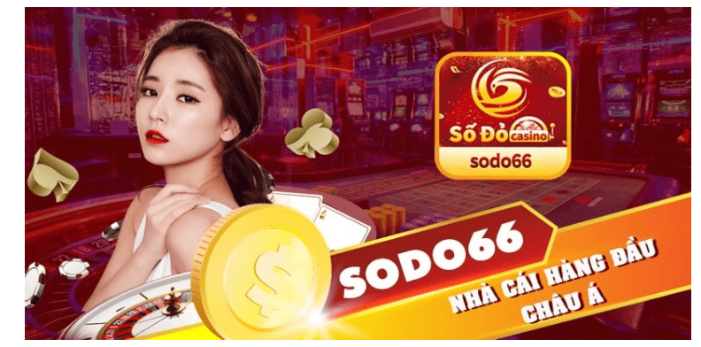 Lý do mà người chơi nên lựa chọn nhà cái Sodo66 là gì?