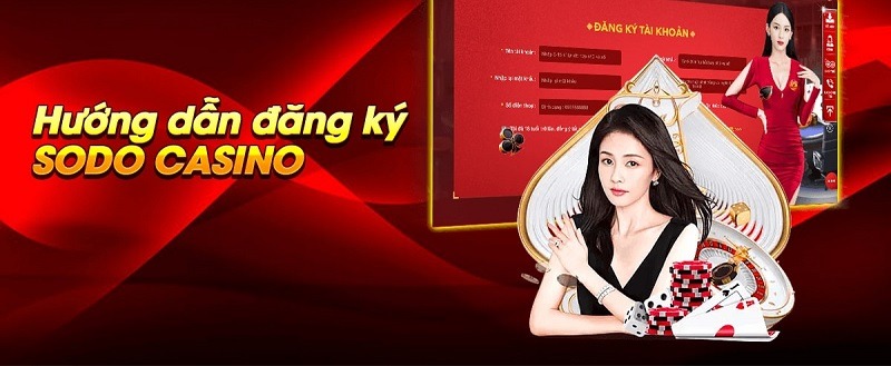 Hướng dẫn đăng ký SODO CASINO