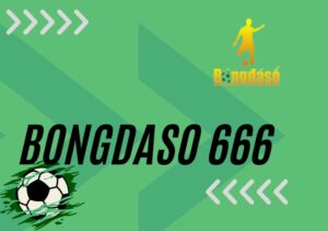 Bongdaso 666 - Địa chỉ cung cấp thông tin thể thao uy tín