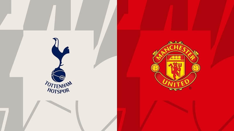 Nhận định vòng 2 Premier League: Tottenham vs Man United