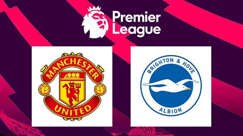 Nhận định vòng 5 Premier League: Manchester United vs Brighton & Hove Albion