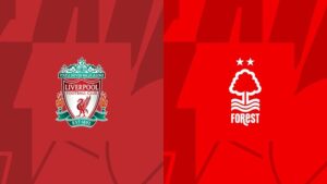 Nhận định soi kèo vòng 10 Premier League: Liverpool vs Nottingham Forest