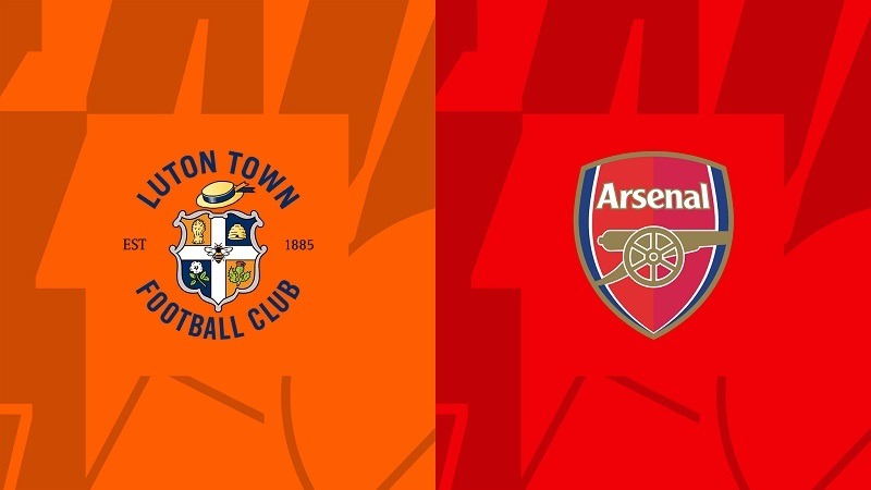 Nhận định, soi kèo nhà cái trận Luton vs Arsenal: Bảo vệ ngôi đầu