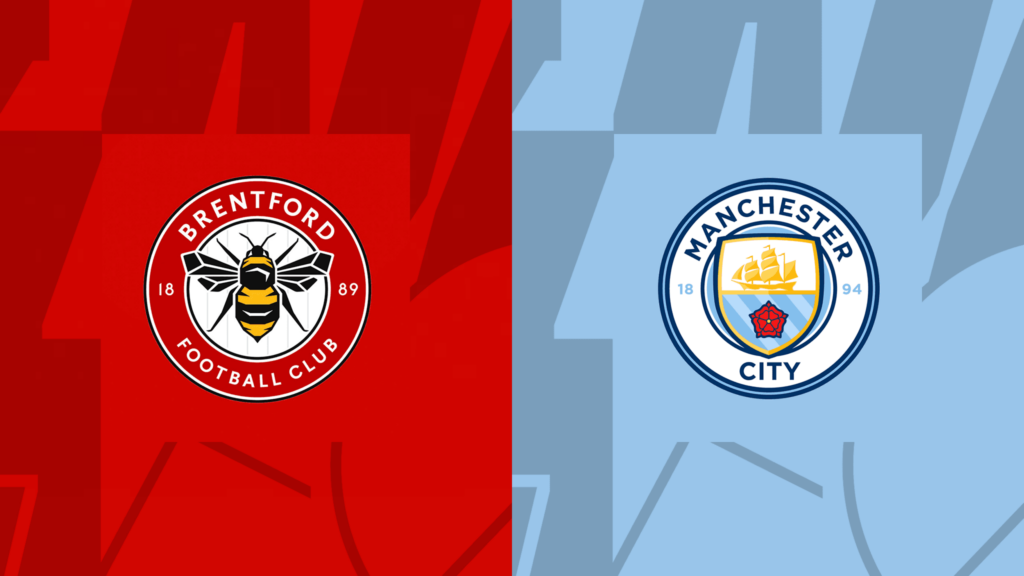 Nhận định Brentford vs Man City 3h ngày 6/2: ĐKVĐ thị uy sức mạnh