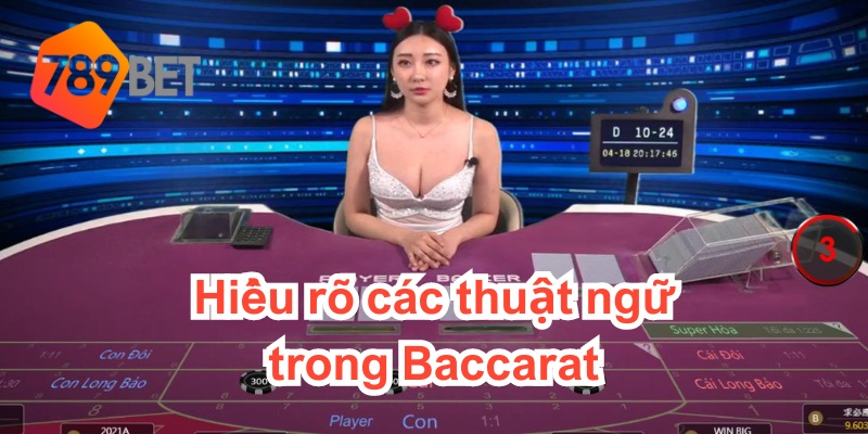 Các thuật ngữ trong Baccarat cần biết