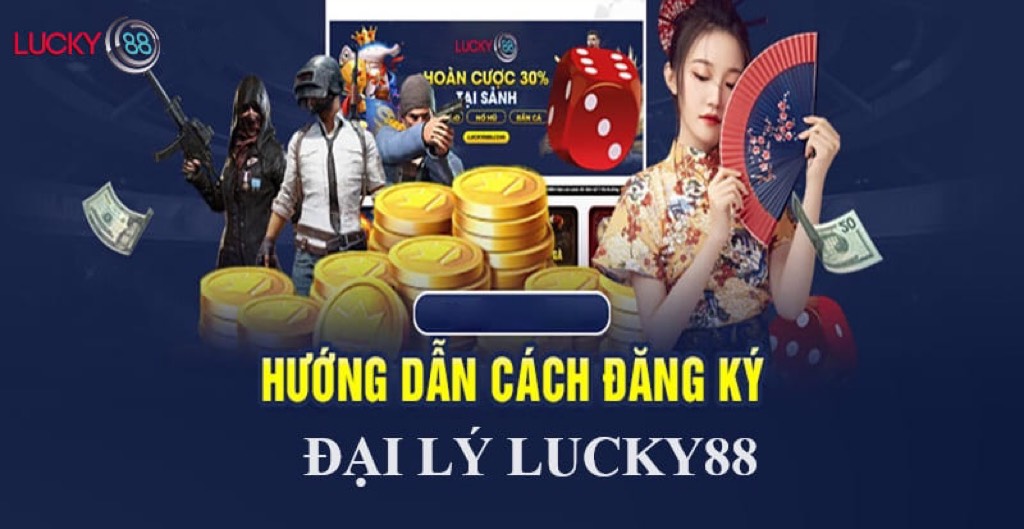 Hướng dẫn các đăng ký đại lý Lucky88