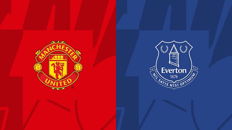 Nhận định Man United vs Everton 19h30 ngày 9/3: Mở hội tại Old Trafford