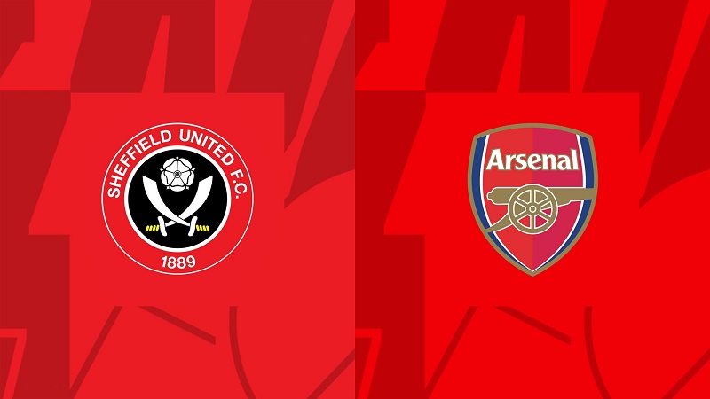 Nhận định Sheffield United vs Arsenal 3h ngày 5/3: Bắn nát chủ nhà