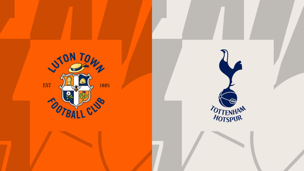 Nhận định Tottenham vs Luton Town 22h ngày 30/3: Tìm lại niềm vui chiến thắng