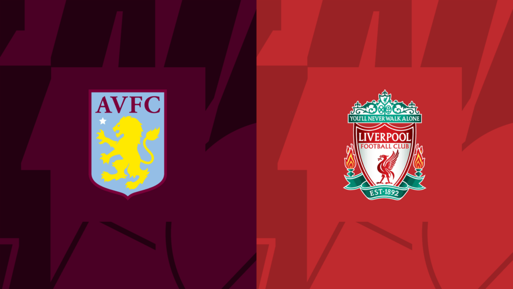 Nhận định Aston Villa vs Liverpool 2h ngày 14/5: Đội khách hết mục tiêu