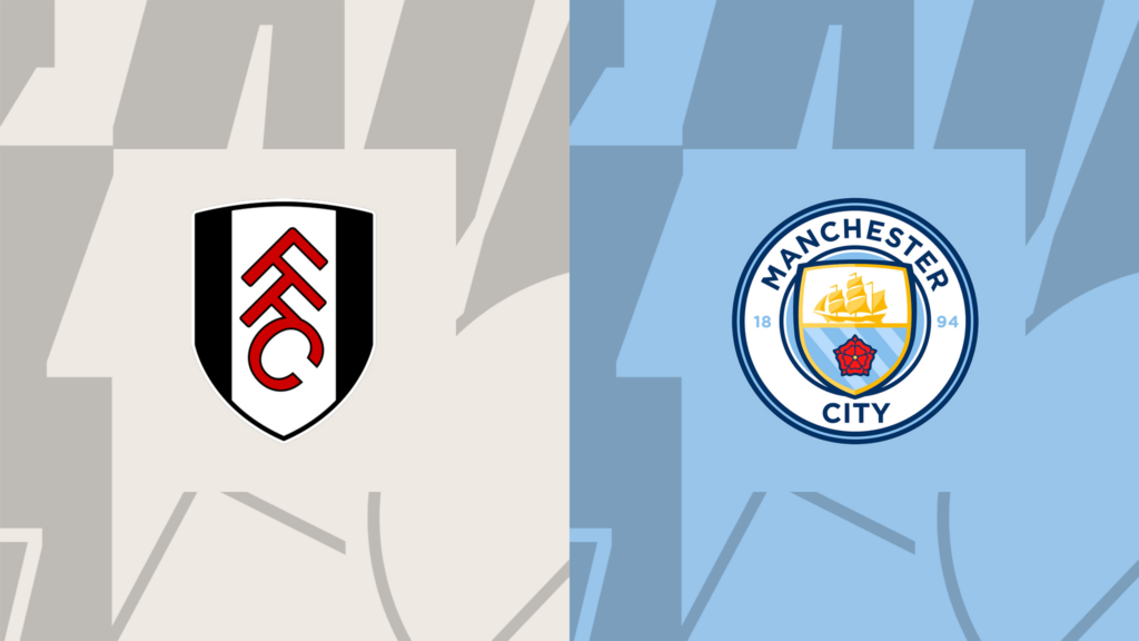 Nhận định Fulham vs Man City 18h30 ngày 11/5: 3 điểm khó thoát khỏi tay Citizens