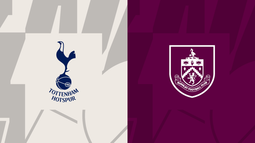 Nhận định Tottenham vs Burnley 21h ngày 11/5: ‘Áo rách gặp chiếu manh’