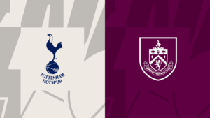 Nhận định Tottenham vs Burnley 21h ngày 11/5: ‘Áo rách gặp chiếu manh’