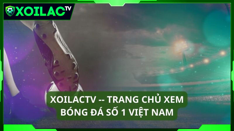 Xoilac TV - Xây dựng hệ thống công nghệ phát sóng trực tiếp Euro 2024