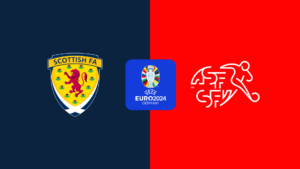 Nhận định Scotland vs Thụy Sĩ 2h ngày 20/6: Quyết chiến vì sống còn