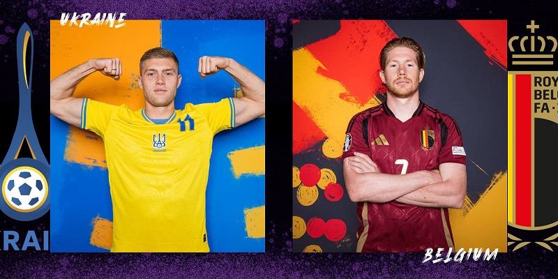 Nhận định, soi kèo nhà cái trận Ukraine vs Bỉ