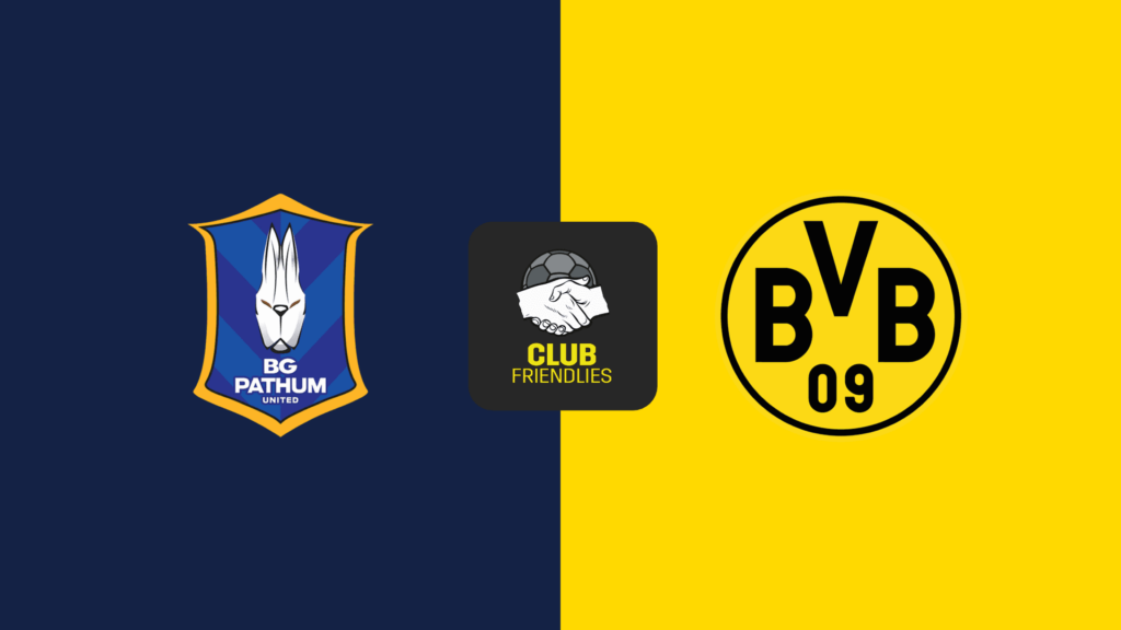 Nhận định Pathum United vs Dortmund 20h ngày 21/7: Chờ đợi mưa bàn thắng