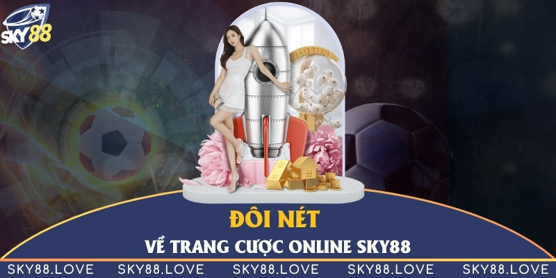 Sky88 là nhà cái uy tín và an toàn cho người chơi