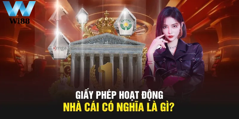 Giới thiệu WI88 giấy phép hoạt động