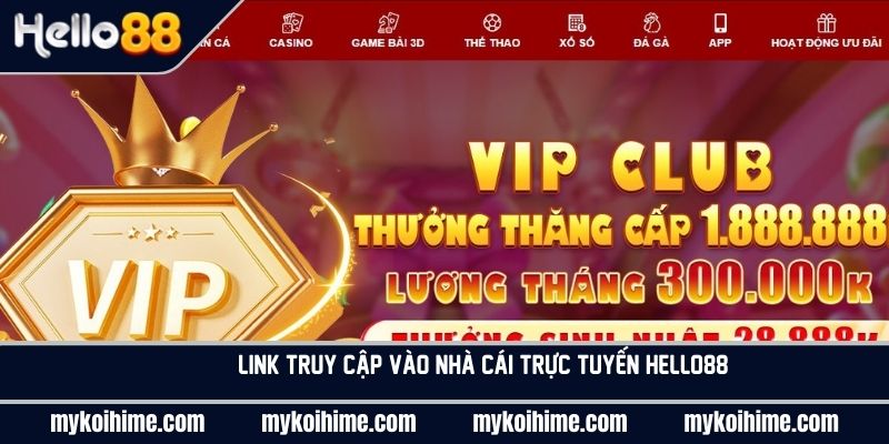 Link truy cập vào nhà cái trực tuyến Hello88 chính thức năm 2024