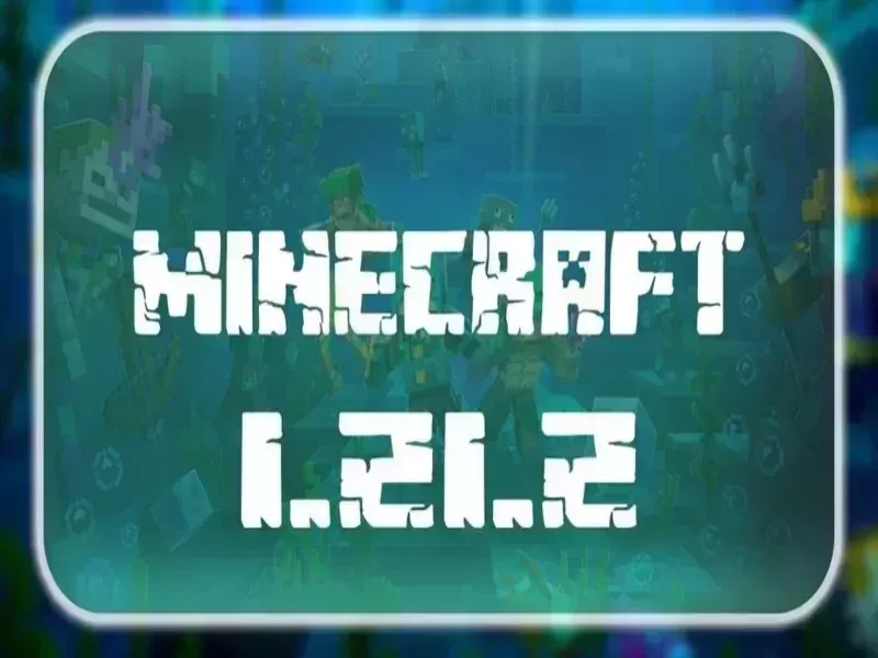 Minecraft 1.21.2 - Lưu ý khi cập nhật